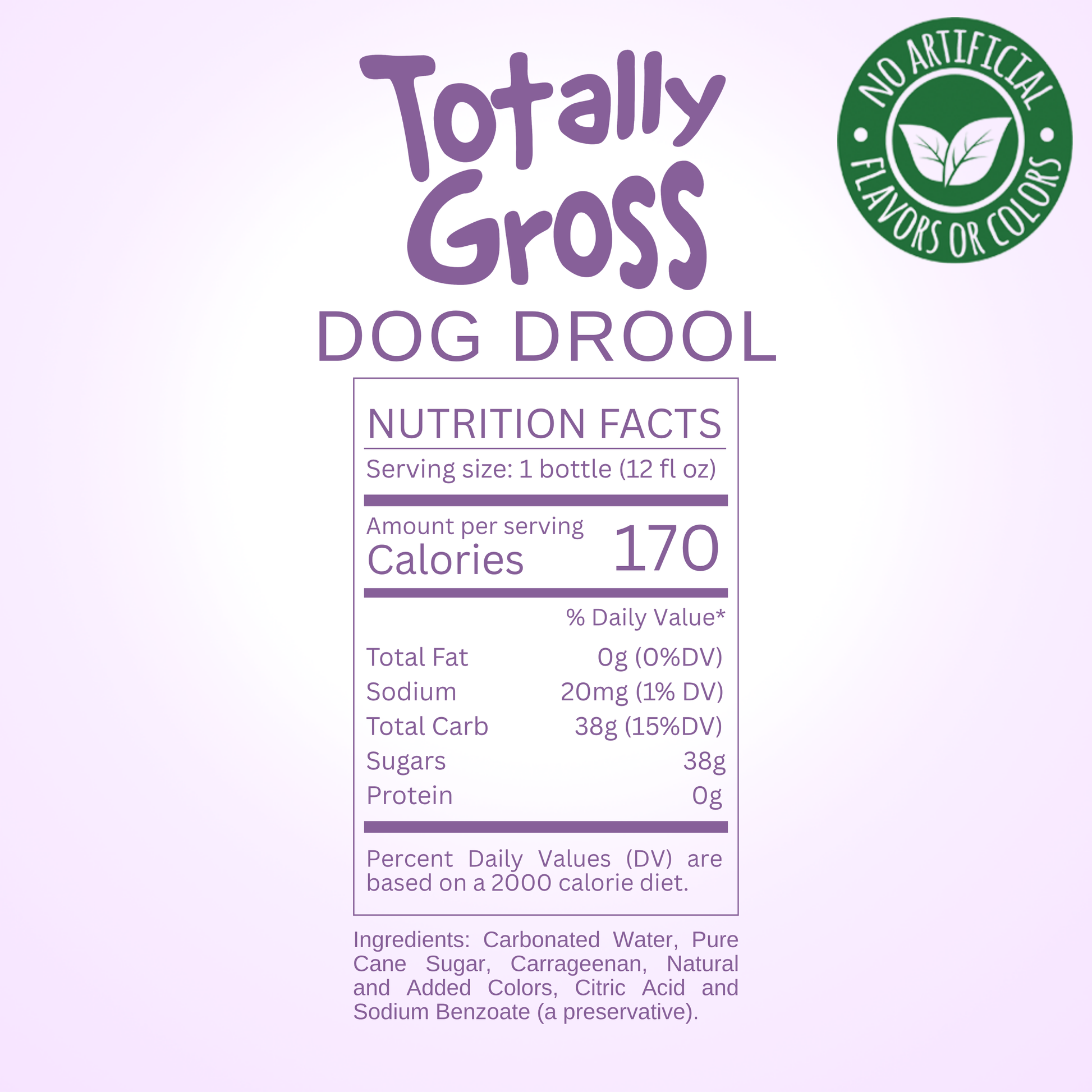 Nutrition facts label for Avery's Totally Gross Dog Drool Natural on purple gradient background