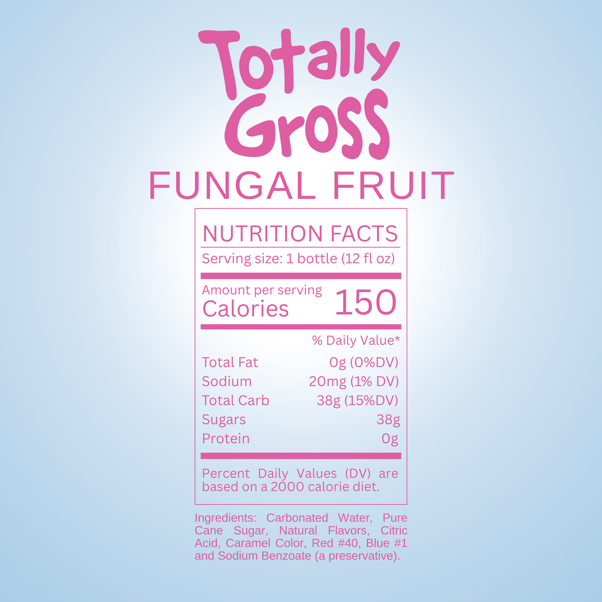 Nutrition facts label for Avery's Totally Gross Fungal Fruit Original Soda on blue gradient background