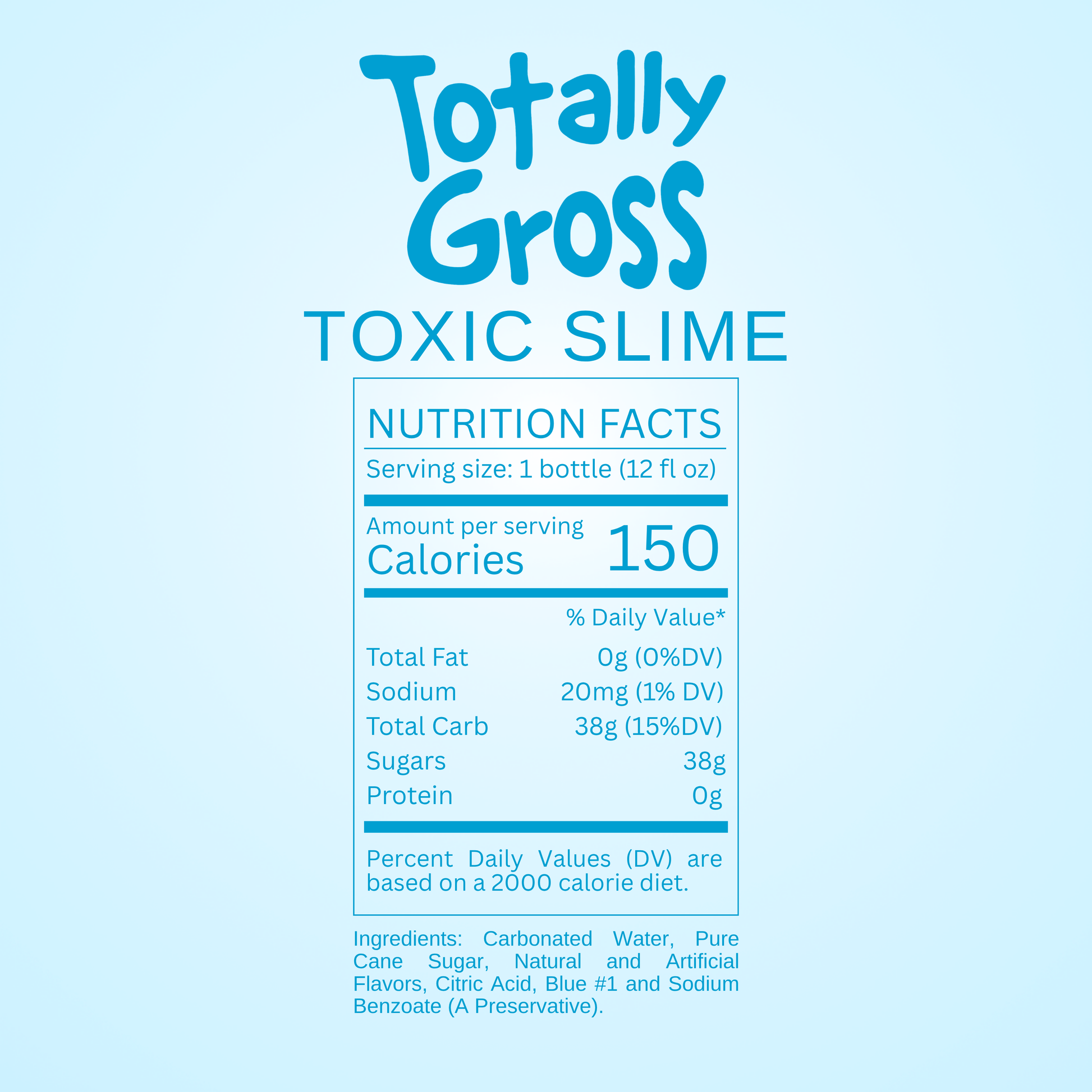 Nutrition facts label for Avery's Totally Gross Toxic Slime Original Soda on blue gradient background